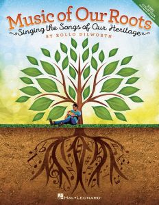 HAL LEONARD MUSIC Of Our Roots Arranged By Rollo Dilworth
