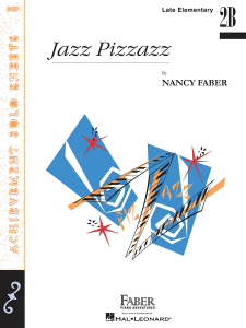FABER JAZZ Pizzazz Late Elementary Piano Solo By Nancy Faber