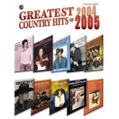 WARNER PUBLICATIONS GREATEST Country Hits Of 2004 - 2005 For Pvg