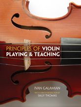 DOVER PUBLICATION PRINCIPLES Of Violin Playing & Teaching By Ivan Galamian & Sally Thomas