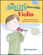 CENTERSTREAM THE Amazing Incredible Shrinking Violin Cd Included