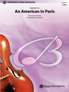 BELWIN HIGHLIGHTS From An American In Paris By George Gershwin For String Orchestra