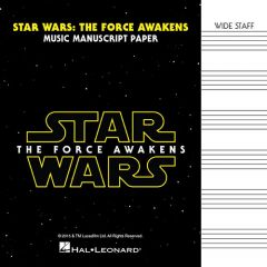 HAL LEONARD STAR Wars: The Force Awakens Manuscript Paper