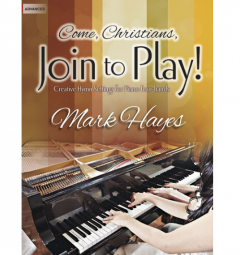 LORENZ COME, Christians, Join To Play Creative Hymn Settings For Piano Four-hands