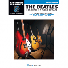 HAL LEONARD THE Beatles For 3 Or More Guitars Essential Elements Guitar Ensembles