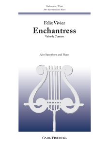 CARL FISCHER ENCHANTRESS Valse De Concert For Alto Saxophone & Piano By Felix Vivier